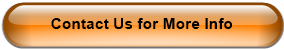 Contact Us for More Info