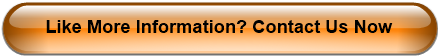 Like More Information? Contact Us Now