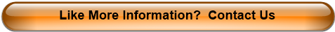 Like More Information?  Contact Us
