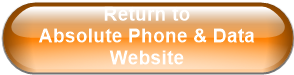 Return to                                Absolute Phone & Data  Website